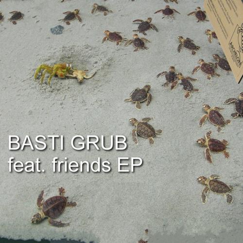 image cover: Basti Grub - Feat. Friends EP [MOVIDA007]