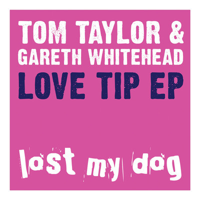 image cover: Tom Taylor, Gareth Whitehead - Love Tip EP [LMD052]