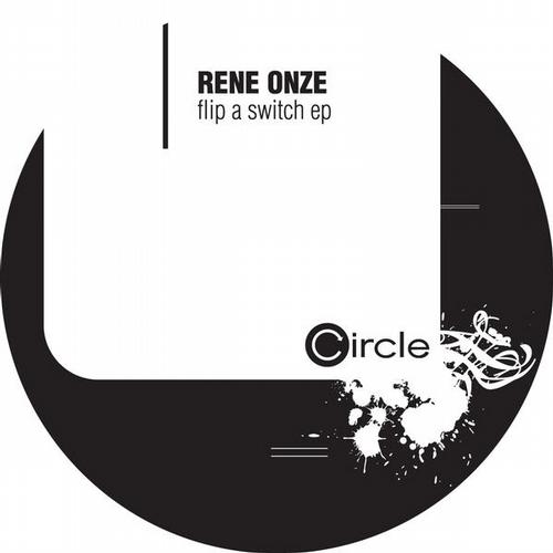 image cover: Rene Onze - Flip A Switch EP [CIRCLE0348]