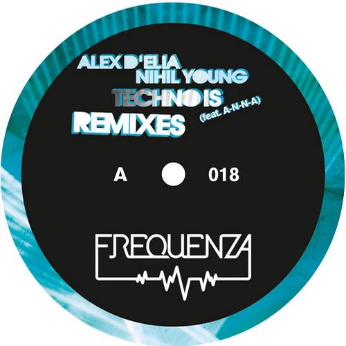image cover: Alex Delia And Nihil Young Feat A-N-N-A - Techno Is [FREQ018A]