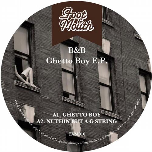 image cover: B&B (Aka Miguell Campell) - Ghetto Boy EP (FAM010)