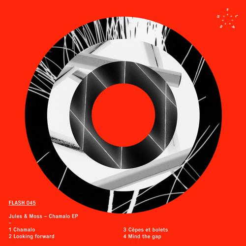 image cover: Jules & Moss - Chamalo EP (FLASH045)