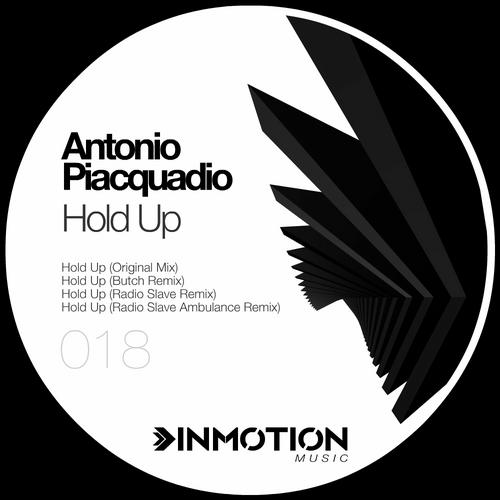 image cover: Antonio Piacquadio - Hold Up (INM018)