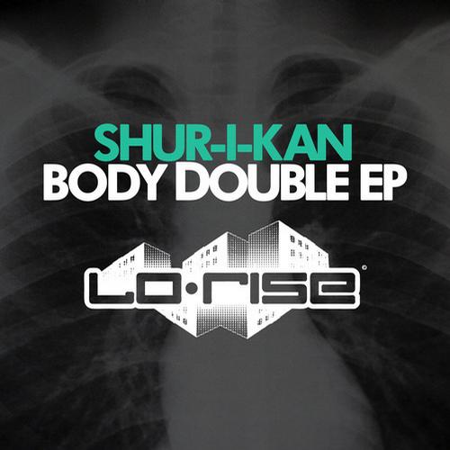 image cover: Shur-I-Kan – Body Double EP [LRISE011D]