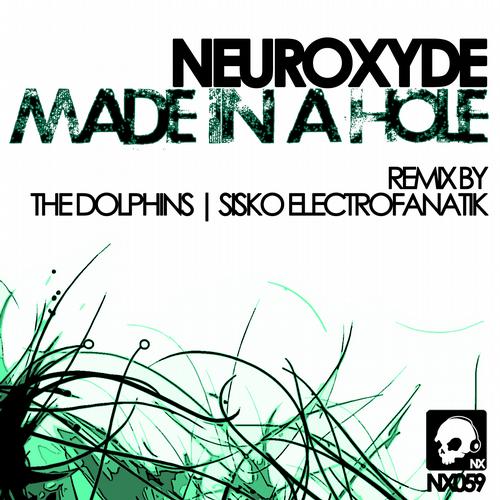 image cover: Neuroxyde - Made In A Hole (NX059)
