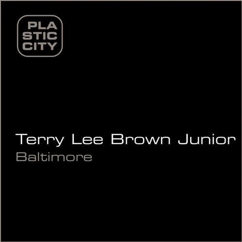 image cover: Terry Lee Brown Jr - Baltimore (PLAX092)
