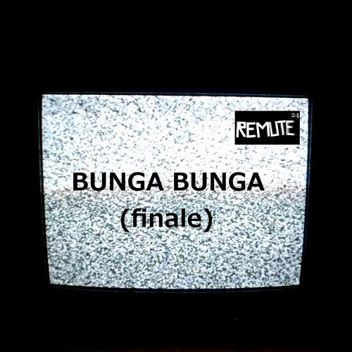 image cover: Remute - Bunga Bunga (Finale) (REMUTE2410)