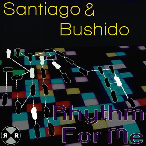 image cover: Santiago and Bushido - Rhythm For Me (RR2046)