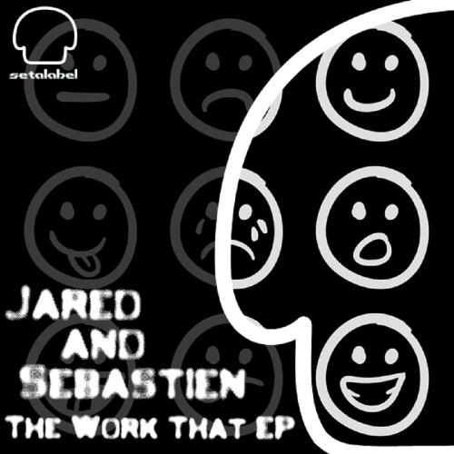 image cover: Jared & Sebastien - Work Dat EP (SET071)