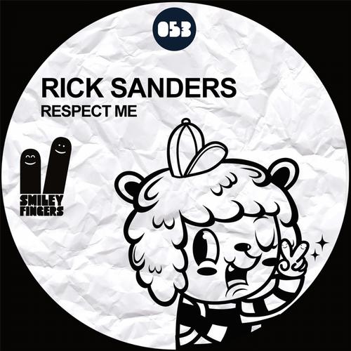 image cover: Rick Sanders – Respect Me [SFN053]