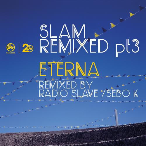 image cover: Slam – Eterna Remixed Pt 3 [SOMA323D]