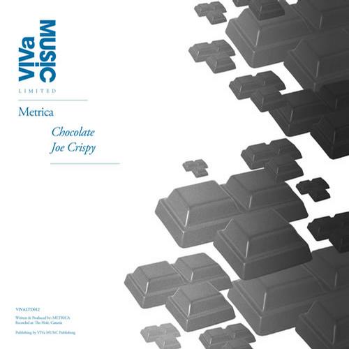 image cover: Metrica – Chocolate / Joe Crispy [VIVALTD012]