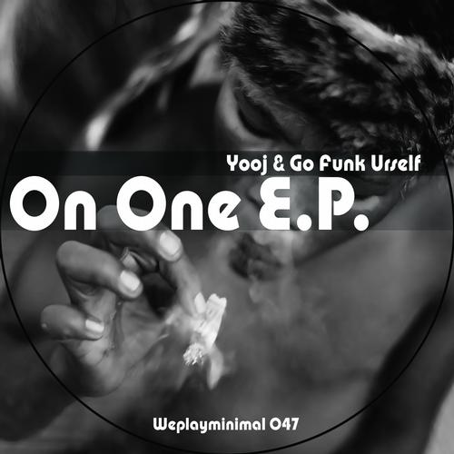 image cover: Yooj - On One EP (WPM047)
