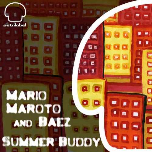 image cover: Mario Maroto, Baez - Summer Buddy (SET073)