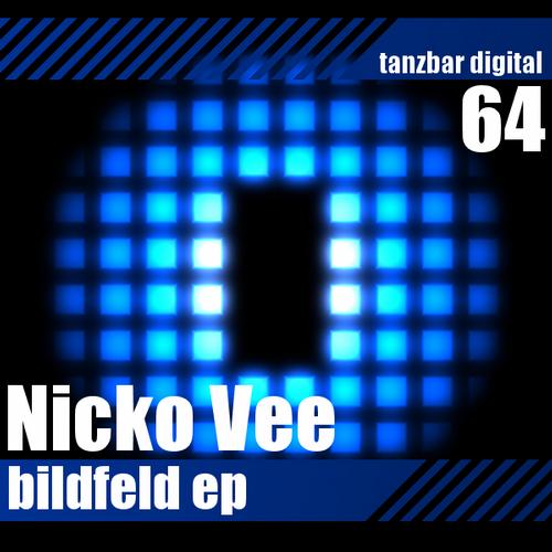 image cover: Nicko Vee - Bildfeld EP (TANZBARDIGITAL064)