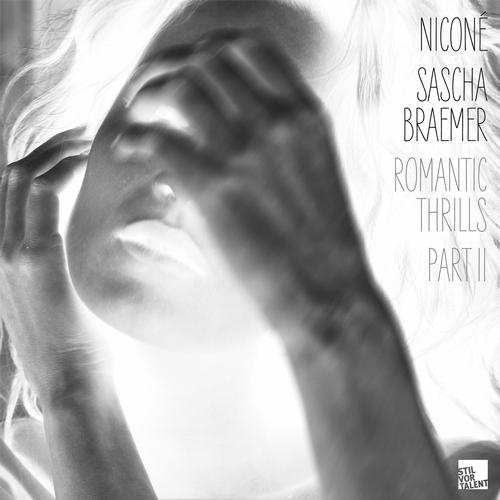 image cover: Nicone and Sascha Braemer - Romantic Thrills Remixed (SVT071)