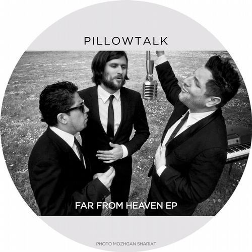 image cover: Pillowtalk - Far From Heaven EP (WLM18)