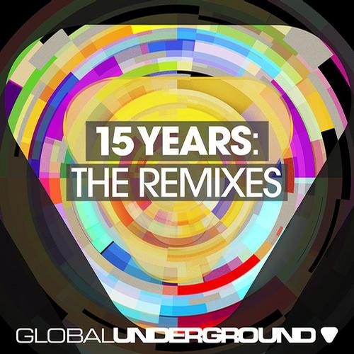 image cover: VA - Global Underground 15 Years: The Remixes (GURMX01)