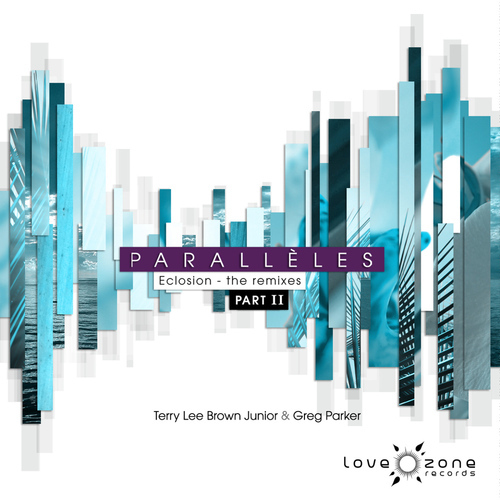 image cover: Terry Lee Brown Junior, Greg Parker – Eclosion The Remixes Part II [LZR013]