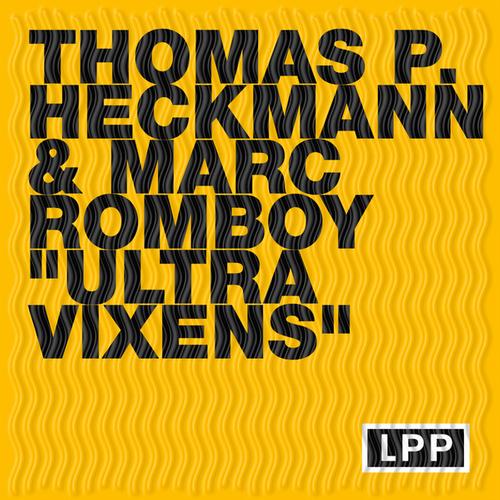 image cover: Marc Romboy, Thomas P Heckmann - Ultra Vixens [LPP72]