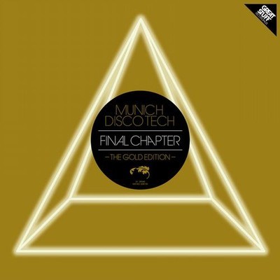 image cover: VA - Munich Disco Tech - Final Chapter - The Gold Edition (Gold Edition) [GSR135]