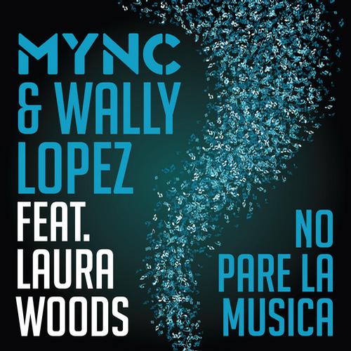 image cover: Wally Lopez, MYNC, Laura Woods - No Pare La Musica [ITC2396BP]