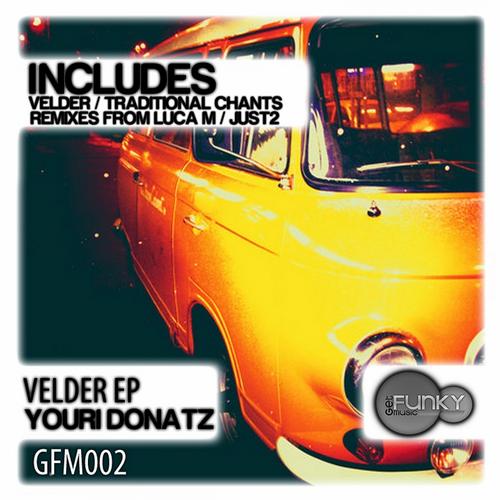 image cover: Youri Donatz - Velder EP [GFM002]