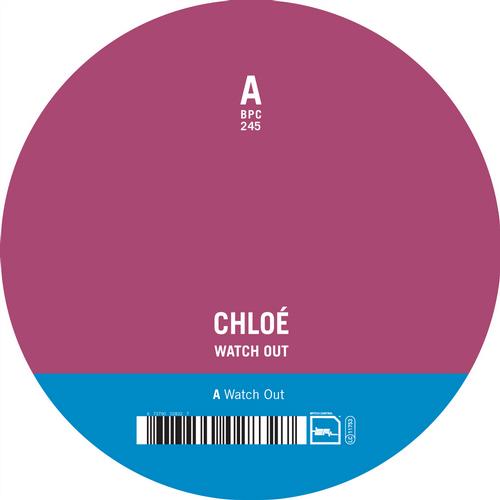 image cover: Chloe - Watch Out [BPC245]