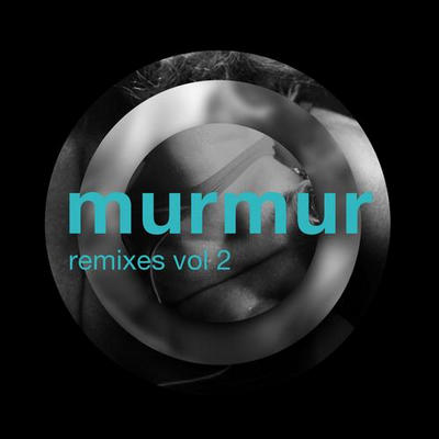 image cover: VA - Murmur Remixes Vol. 2 [MURRET4]