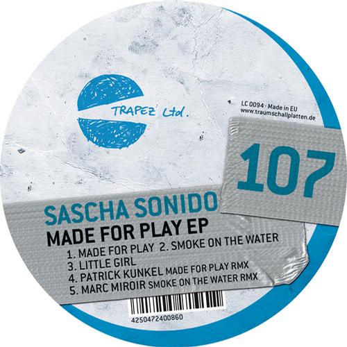 image cover: Sascha Sonido - Made For Play [TZLTD107]