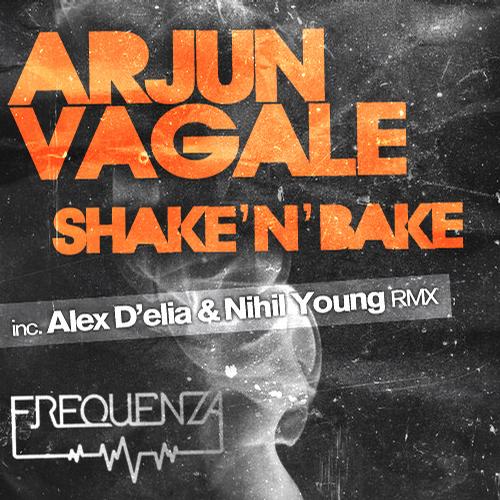 image cover: Arjun Vagale - Shaken Bake [FREQDGT066]