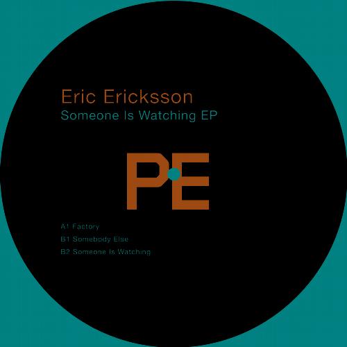 image cover: Eric Ericksson - Someone Is Watching (PLE653443)