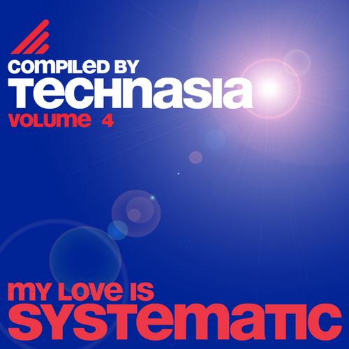 image cover: VA - My Love Is Systematic Vol. 4 (Compiled By Technasia)[425064480855]