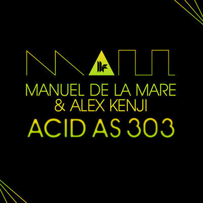 image cover: Manuel De La Mare, Alex Kenji - Acid As 303 [TRAX31201Z]