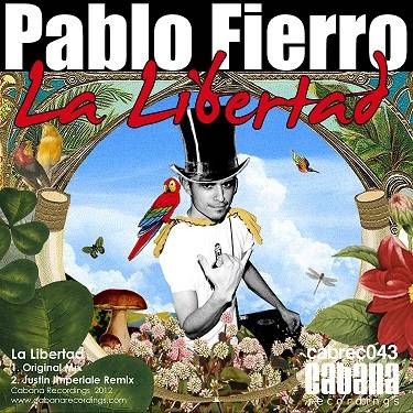 image cover: Pablo Fierro - La Libertad (Incl. Justin Imperiale Remix) [CAB0043 ]