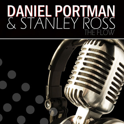 image cover: Daniel Portman, Stanley Ross - The Flow [UDR1619]