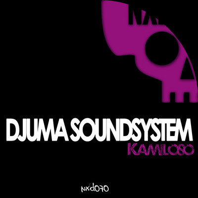 image cover: Djuma Soundsystem - Kamiloso [NXD070]