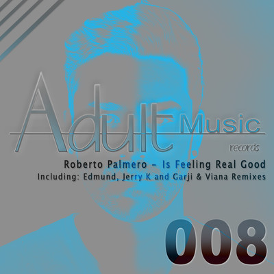 image cover: Roberto Palmero - Is Feeling Real Good [BLV247051]