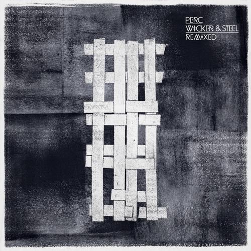 image cover: Perc - Wicker & Steel The Remixes [TPTDIGI056]