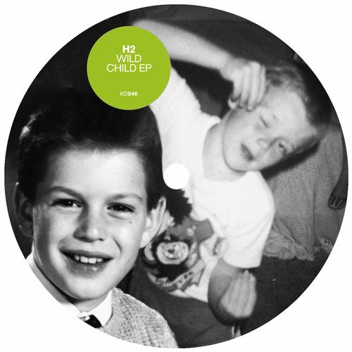 image cover: H2 - Wild Child EP (KD046)