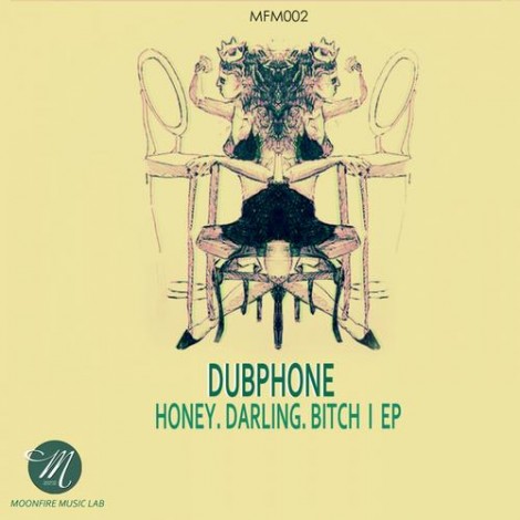 Dubphone - Honey, Darling, Bitch [MFM002]