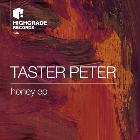 000-Taster Peter-Honey EP- [HIGHGRADE136D]