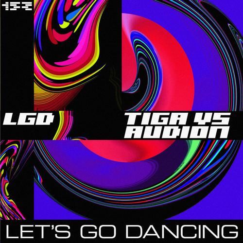 Tiga, Audion - Let's Go Dancing