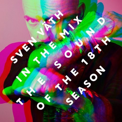 image cover: Sven Väth In The Mix - The Sound Of The 18th Season / Cocoon Recordings