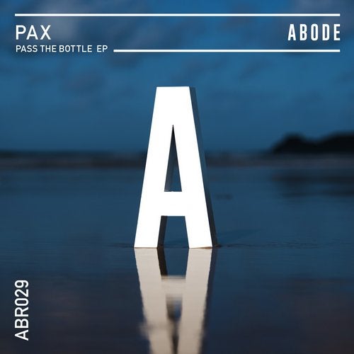 Download PAX - Pass The Bottle EP on Electrobuzz