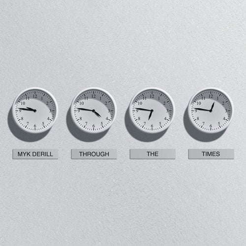 Download Myk Derill - Through The Times Pt. 1 (The Past) on Electrobuzz