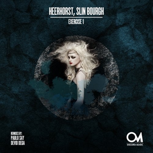 image cover: Heerhorst, Slin Bourgh - Exercise 1 / Oscuro Music
