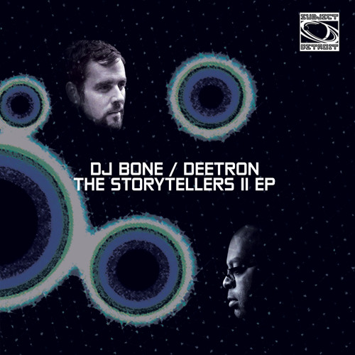 image cover: DJ Bone , Deetron - The Storytellers EP II / Subject Detroit