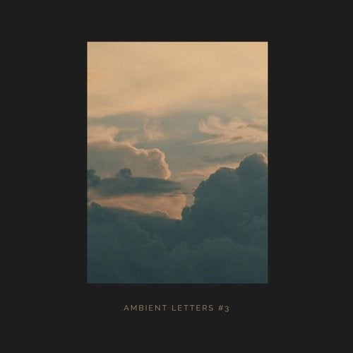 Download Ambient Letters #3 on Electrobuzz