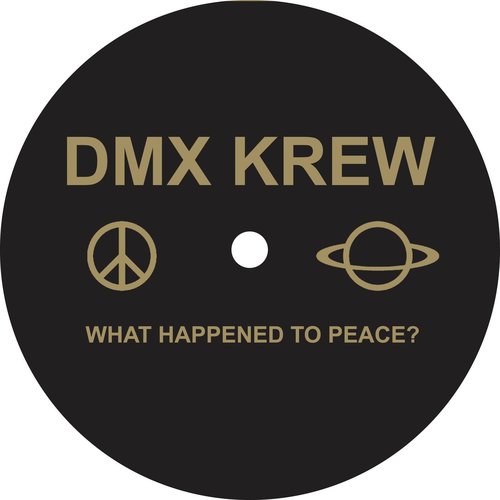 Download DMX Krew - What Happened to Peace? on Electrobuzz